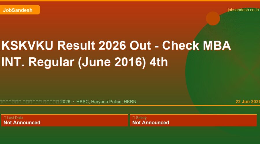 KSKVKU Result 2026 Out – Check MBA INT. Regular (June 2016) 4th